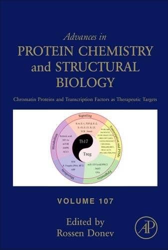 Chromatin Proteins and Transcription Factors as Therapeutic Targets, Volume 107 (Advances in Protein Chemistry and Structural Biology)