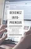 Image de Devenez infopreneur: Achetez et Revendez des Produits Numériques pour Exploser vos Revenus! (French Edition)