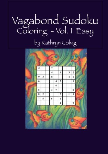 Vagabond Sudoku Coloring Vol 1 Easy Hours Of Fun For Adults And Smart 