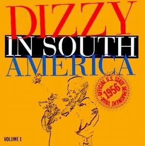 Dizzy in South America 1 by Dizzy Gillespie (1999-07-01)