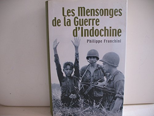 Les  mensonges de la guerre d'Indochine