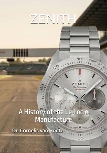 Zenith: Swiss Watch Manufacture Since 1865: Rössler, Manfred