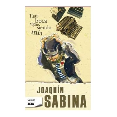 ESTA BOCA SIGUE SIENDO MIA (BEST SELLER ZETA BOLSILLO) ESTA BOCA SIGUE SIENDO MIA (BEST SELLER ZETA BOLSILLO)