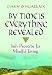 By Time Is Everything Revealed: Irish Proverbs for Mindful Living by Fiann O'Nuallain