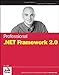 Professional .NET Framework 2.0 (Programmer to Programmer) by 