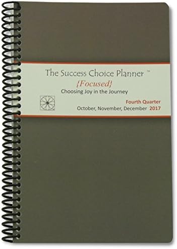 The Success Choice Planner -Spiral Day Planner: Oct to Dec 2017 (Formerly The Woman's Success Planner): Calendar Year / Month / Week / Day Planner Goal Organizer - Agenda / Datebook / Diary / Journal