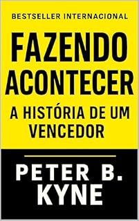 Livro Fazendo Acontecer: A História de Um Vencedor