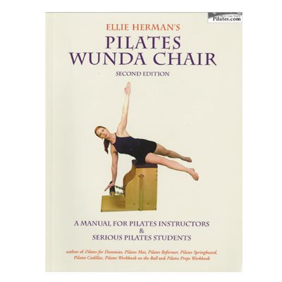 Balanced Body Wunda Chair Manual by Ellie Herman