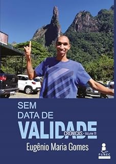 Livro SEM DATA DE VALIDADE : CRÔNICAS - volume 11
