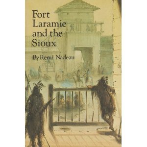 Fort Laramie and the Sioux (American Forts Series.)