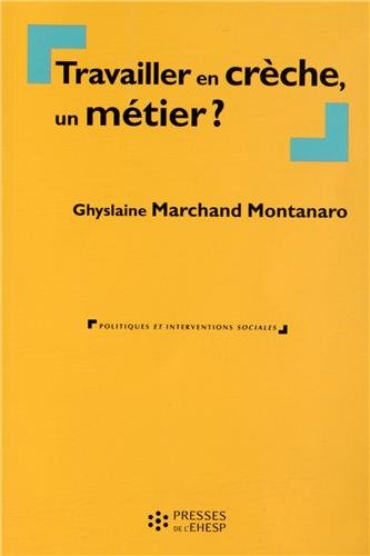 Travailler en crèche, un métier ?