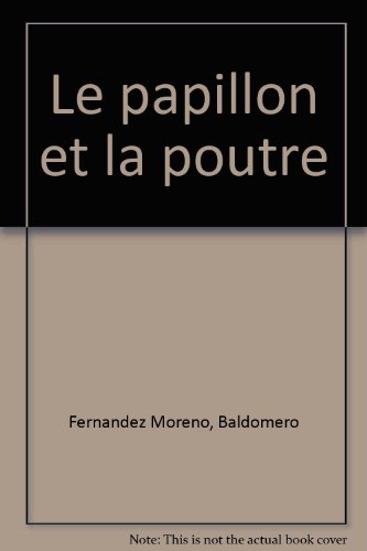 Le  papillon et la poutre