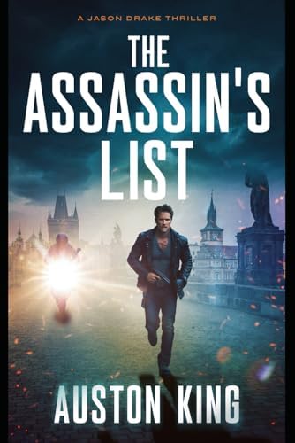 The Assassin's Target: CIA Assassin (Jason Drake Thrillers): King