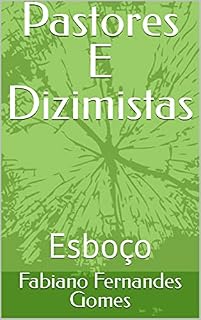 Livro Pastores E Dizimistas: Esboço