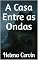 Livro A Casa Entre as Ondas