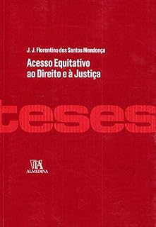 Livro Acesso Equitativo ao Direito e à Justiça (Teses de Doutoramento)