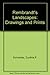 Rembrandt's Landscapes: Drawings and Prints - Book by Cynthia Schneider