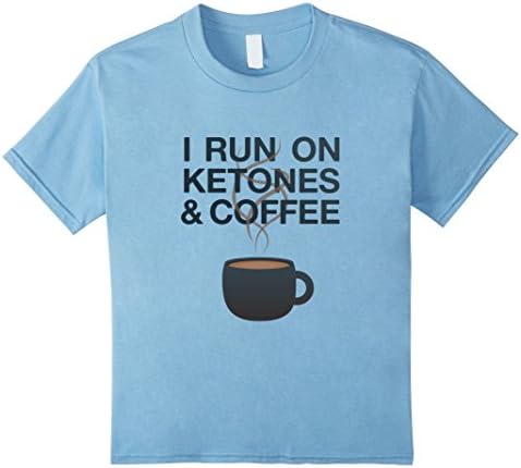 Kids Keto T-Shirt: I Run on Ketones &amp; Coffee Shirt | Keto Diet 12 Baby Blue