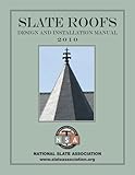 Slate Roofs: Design and Installation Manual