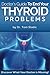Doctors Guide to End Your Thyroid Problem: Discover what your Doctor is missing by Dr Tom Sladic