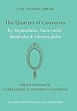 The Quartet of Causeries (Clay Sanskrit Library)