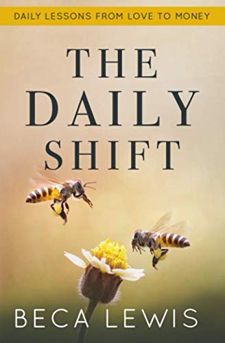 The Daily Shift: It's Not What You Think. It's Better Than That (The Shift Series) by Beca Lewis