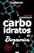 Livro Carboidratos: Bioquímica para Iniciantes : Princípios Básicos de Bioquímica : Atualizado e com Exercícios (Bioquímica Básica Livro 6)