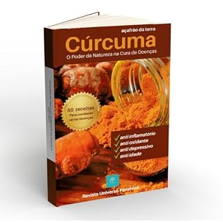 Livro "Cúrcuma" : O Poder da Natureza na Cura de Doenças