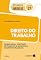 Livro Coleção Sinopses Jurídicas - Direito do Trabalho - Teoria Geral, Contrato de Trabalho e Segurança e Saúde no Trabalho- v. 27