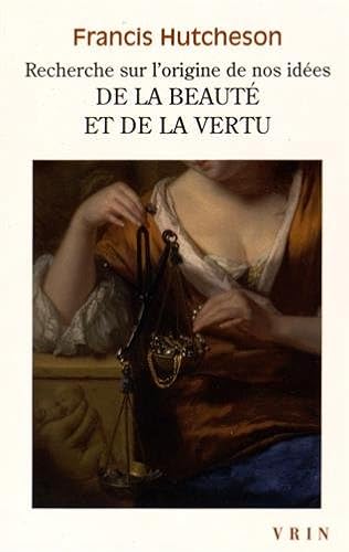 Download Recherche sur l’origine de nos idées de la beauté et de la vertu PDF