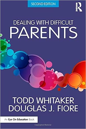 Dealing With Difficult Parents Amazon De Whitaker Todd Fiore Douglas J Fremdsprachige Bucher