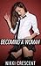 BECOMING A WOMAN (Crossdressing, Feminization, First Time)