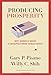 Producing Prosperity: Why America Needs a Manufacturing Renaissance - Book by Gary Pisano