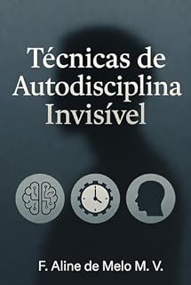 Livro Técnicas de autodisciplina Invisível