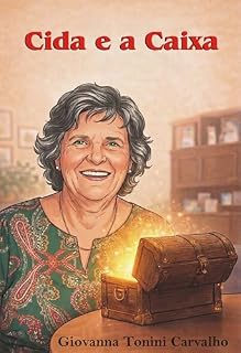 Livro Cida e a Caixa (Série Afeto - Histórias que Abraçam)