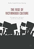 The Rise of Victimhood Culture: Microaggressions, Safe Spaces, and the New Culture Wars cover