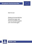 Image de Datenschutzrechtliche Verpflichtungen der Gemeinschaftsorgane und -einrichtungen (Europäische Hochschulschriften / European University Studies / ...