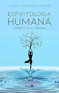 Livro Espiritologia humana - Conhece-te a ti mesmo