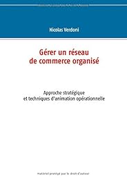 Gérer un réseau de commerce organisé
