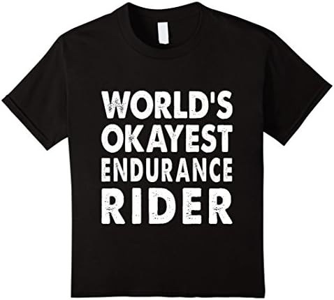 unisex-child Okayest Endurance Rider Shirt Tshirt Gift Tee Horse 6 Black