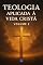 Livro Teología Aplicada à Vida Cristã : Volume 2