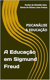 Livro Psicanálise e Educação: A educação em Sigmund Freud