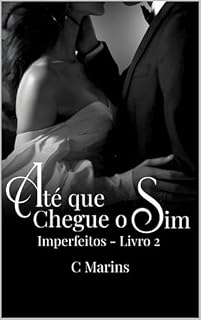 Livro Até Que Chegue o Sim (Imperfeitos)