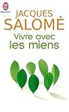 Vivre Avec Les Miens (Bien Etre) (French Edition) by