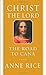 Christ the Lord: The Road to Cana: A novel