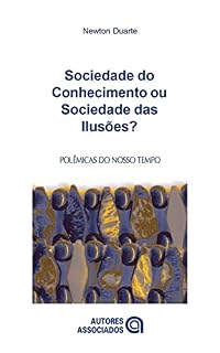 Livro Sociedade do conhecimento ou sociedade das ilusões?