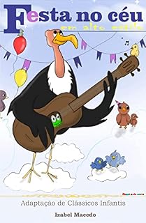 Livro Festa no Céu em Alto Estilo (Reconto do Conto)