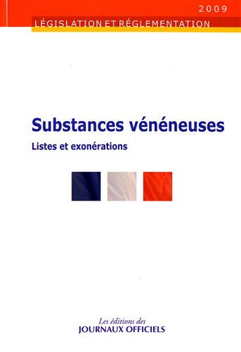 Substances vénéneuses destinées à la médecine humaine et vétérinaire