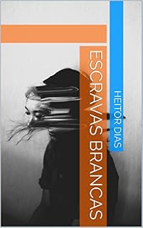Livro ESCRAVAS BRANCAS