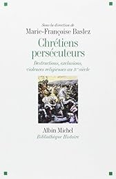 Chrétiens persécuteurs